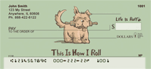 Click on Life Is Ruff That's How I Roll  Checks For More Details